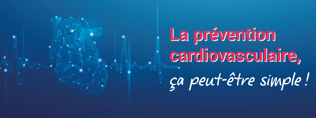 La prévention cardiovasculaire, ça peut-être simple !